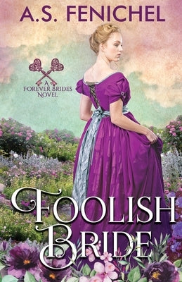 Foolish Bride Paperback Andrea Mansue (A.S. Fenichel