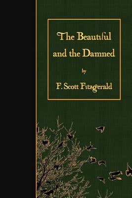 The Beautiful and the Damned Paperback Createspace Independent Publishing Platform