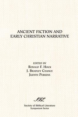 Ancient Fiction and Early Christian Narrative Paperback Society of Biblical Literature