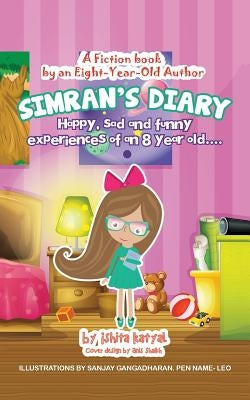 Simran's Diary: Happy, sad and funny experiences of an 8 year old.... Paperback Partridge India