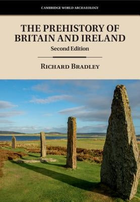 The Prehistory of Britain and Ireland Paperback Cambridge University Press