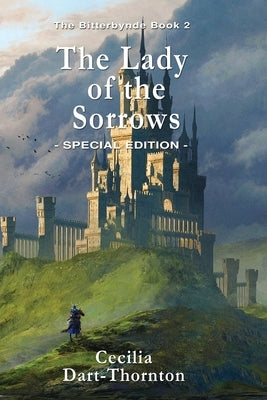 The Lady of the Sorrows - Special Edition: The Bitterbynde Book #2 Paperback Quillpen Pty Ltd T/A Leaves of Gold Press