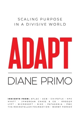 Adapt: Scaling Purpose in a Divisive World Hardcover Weeva, Inc