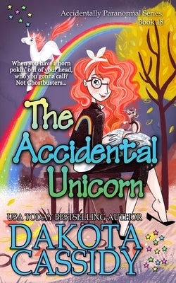 The Accidental Unicorn Paperback Independently Published