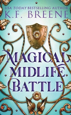 Magical Midlife Battle Paperback Hazy Dawn Press, Inc.