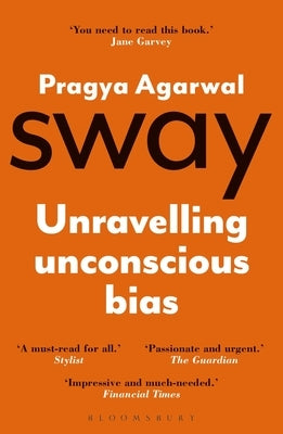 Sway: Unravelling Unconscious Bias Paperback Bloomsbury SIGMA