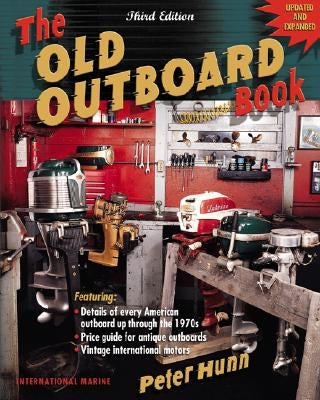 The Old Outboard Book Paperback International Marine Publishing