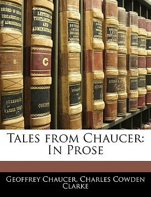Tales from Chaucer: In Prose Paperback Nabu Press