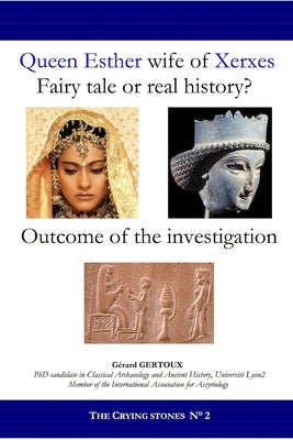 Queen Esther wife of Xerxes: Fairy tale or real history? Paperback Lulu.com