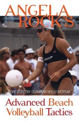 Angela Rock's Advanced Beach Volleyball Tactics Paperback Angela Rock