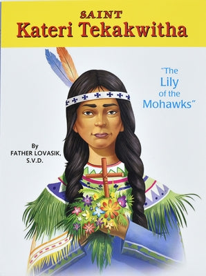 Paperback book titled "Saint Kateri Tekakwitha: The Lily of the Mohawks" by Catholic Book Publishing, showing the cover design.