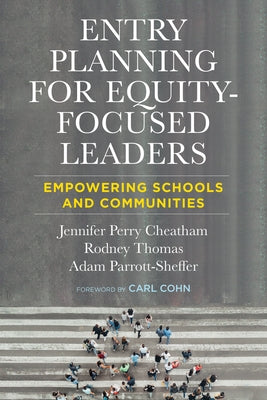 Entry Planning for Equity-Focused Leaders: Empowering Schools and Communities Paperback Harvard Education PR