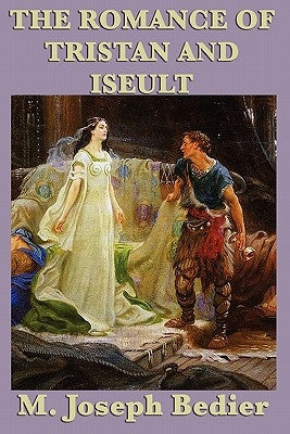 The Romance of Tristan and Iseult Paperback Bbbz Books