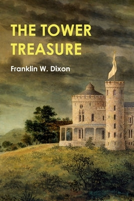 The Hardy Boys: The Tower Treasure Paperback Martino Fine Books