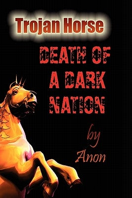 Trojan Horse: Death of a Dark Nation Paperback Trojan Horse Publishing