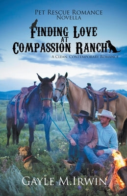 Finding Love at Compassion Ranch Paperback Gayle Irwin