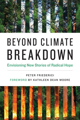 Beyond Climate Breakdown: Envisioning New Stories of Radical Hope Paperback MIT Press