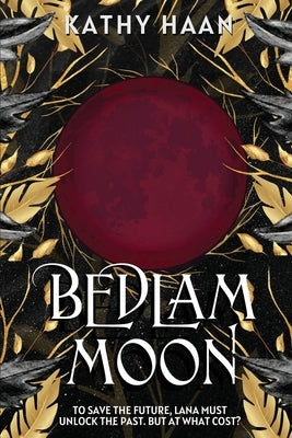 Bedlam Moon Paperback Thousand Lives Press, LLC