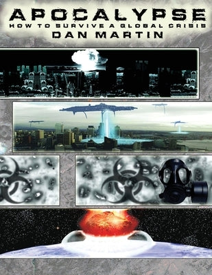 Apocalypse, How to Survive a Global Crisis Paperback DIY Sufficient