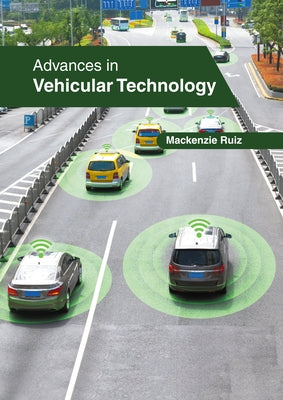 Advances in Vehicular Technology by Ruiz, MacKenzie