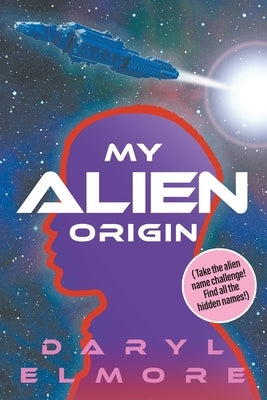 My Alien Origin Paperback Strategic Book Publishing