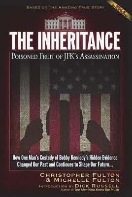 The Inheritance: Poisoned Fruit of JFK's Assassination Paperback Trine Day
