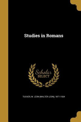 Studies in Romans Paperback Wentworth Press