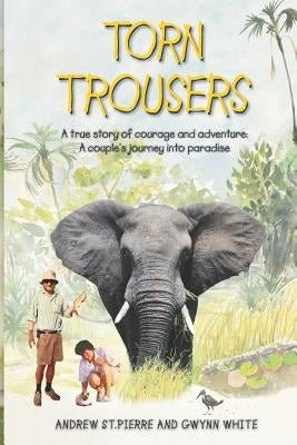 Paperback of Torn Trousers book by Createspace with cover image featuring a rugged adventure scene and bold title text.