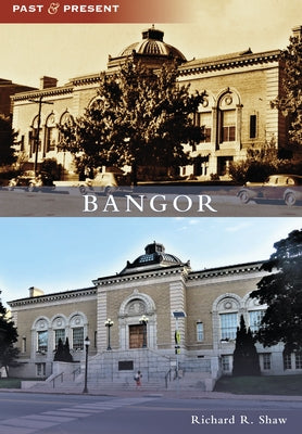 Bangor Paperback Arcadia Publishing (SC)
