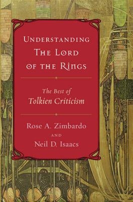 Understanding the Lord of the Rings: The Best of Tolkien Criticism Paperback Harvest Publications