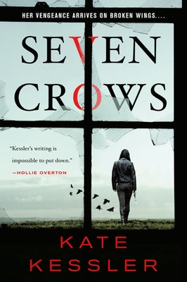 Seven Crows by Kessler, Kate
