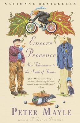 Encore Provence: New Adventures in the South of France Paperback Vintage