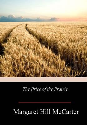 The Price of the Prairie Paperback Createspace Independent Publishing Platform