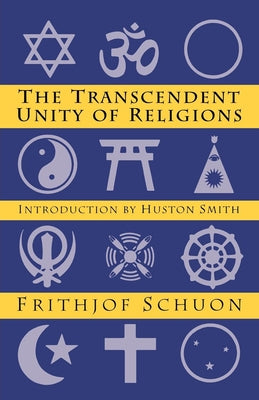 Transcendent Unity of Religions Paperback Quest Books (IL)