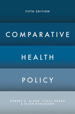 Comparative Health Policy Paperback Bloomsbury Publishing PLC