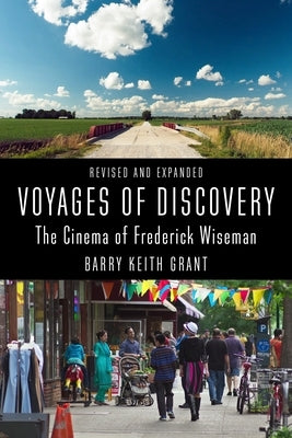 Voyages of Discovery: The Cinema of Frederick Wiseman Paperback Columbia University Press