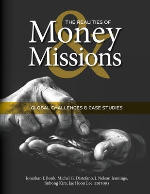 Missions and Money: Global Realities and Challenges William Carey Publishing