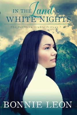 In the Land of White Nights Paperback Whitefire Publishing