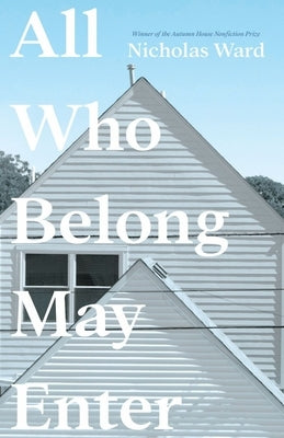 All Who Belong May Enter Autumn House Press