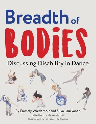 Breadth of Bodies: Discussing Disability in Dance Paperback Stance on Dance