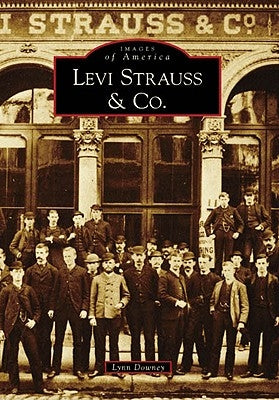 Levi Strauss & Co. Paperback Arcadia Publishing (SC)