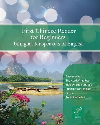 First Chinese Reader for Beginners: Bilingual for Speakers of English by Chan, Marina