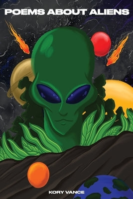 Poems About Aliens Paperback Kory Vance