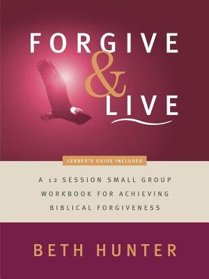 Forgive and Live Paperback Xulon Press
