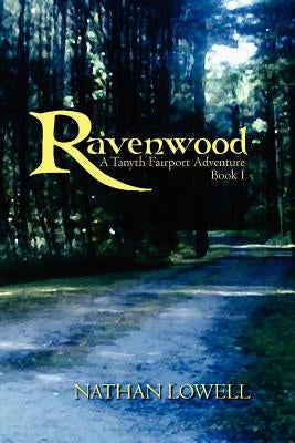 Ravenwood: A Tanyth Fairport Adventure Paperback Createspace Independent Publishing Platform