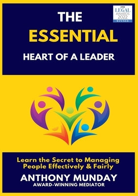 The Essential Heart of a Leader Paperback New Generation Publishing