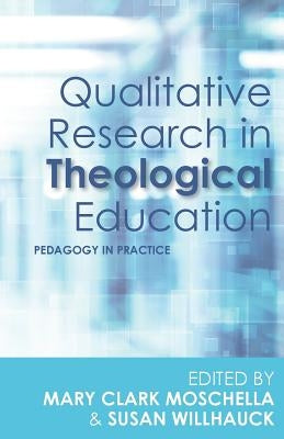 Qualitative Research in Theological Education: Pedagogy in Practice Paperback SCM Press