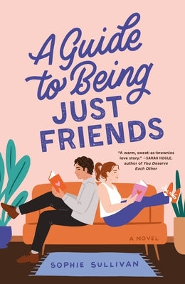 A Guide to Being Just Friends Paperback St. Martin's Griffin