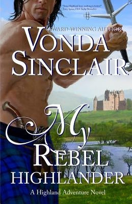 My Rebel Highlander Paperback Createspace Independent Publishing Platform
