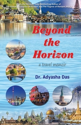 Beyond the Horizon: A Travel Memoir Paperback Black Eagle Books